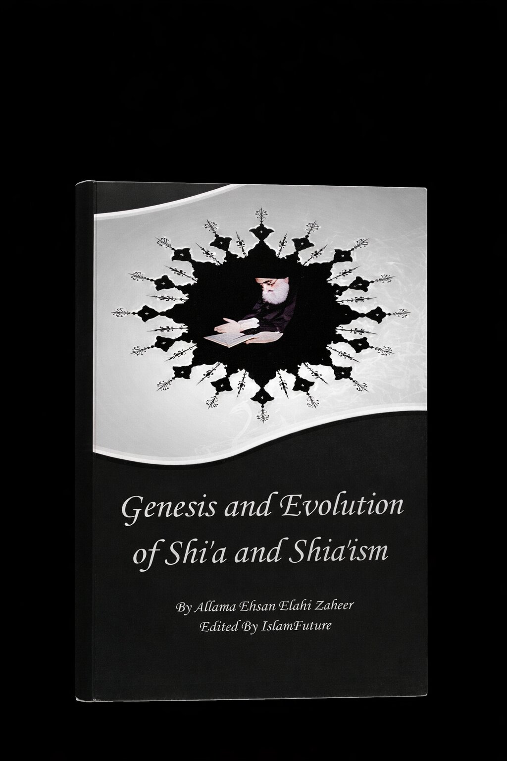 Book cover of Genesis and Evolution of Shia and Shia'ism by Ehsan Ellahi Zaheer